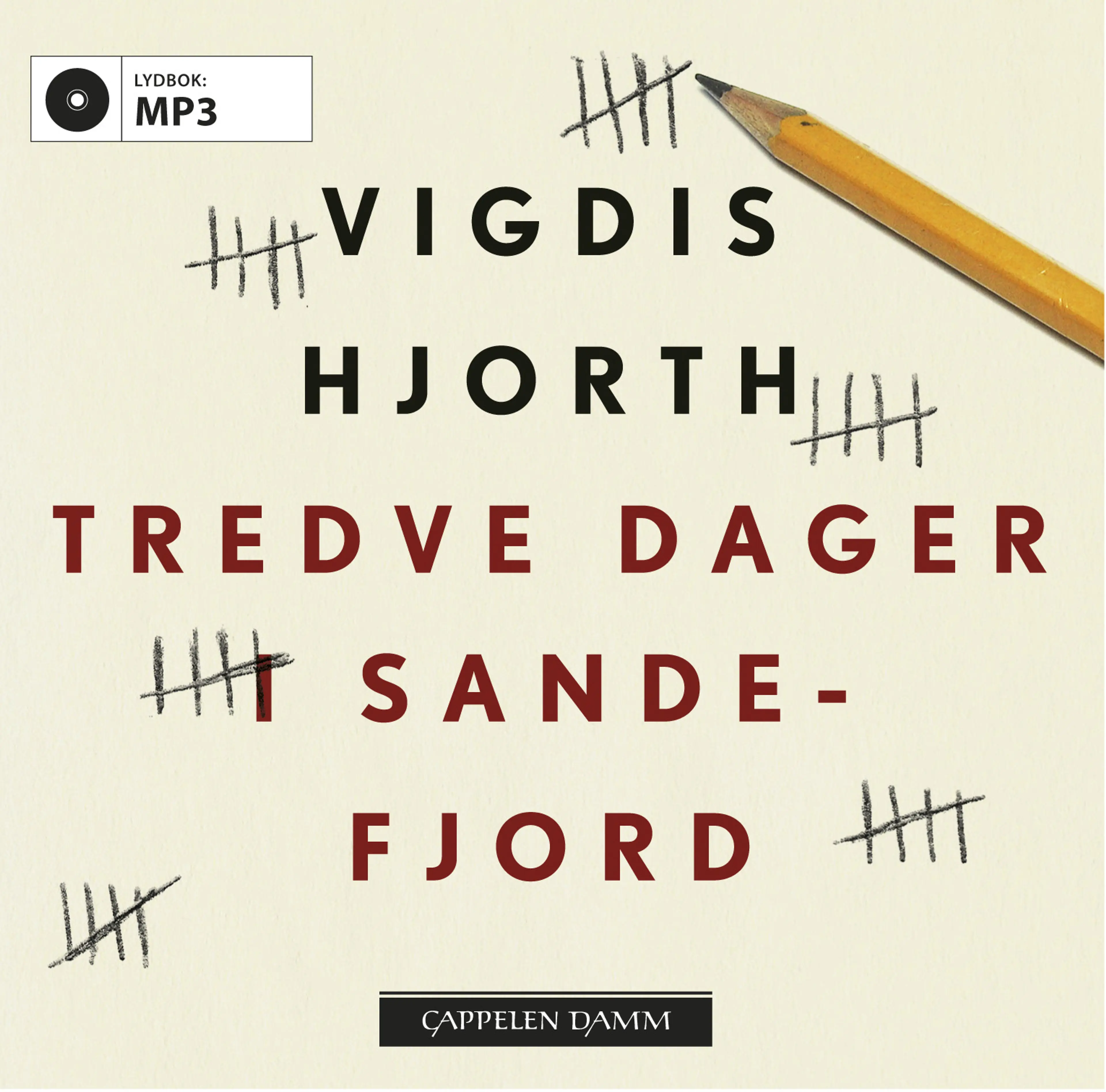 Omslag Tredve dager i Sandefjord av Vigdis Hjorth (Lydbok)