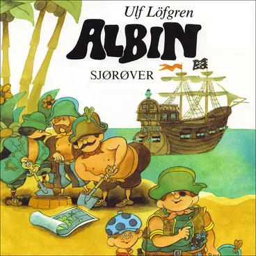 Omslag Albin sjørøver av Ulf Löfgren (Lydbok)