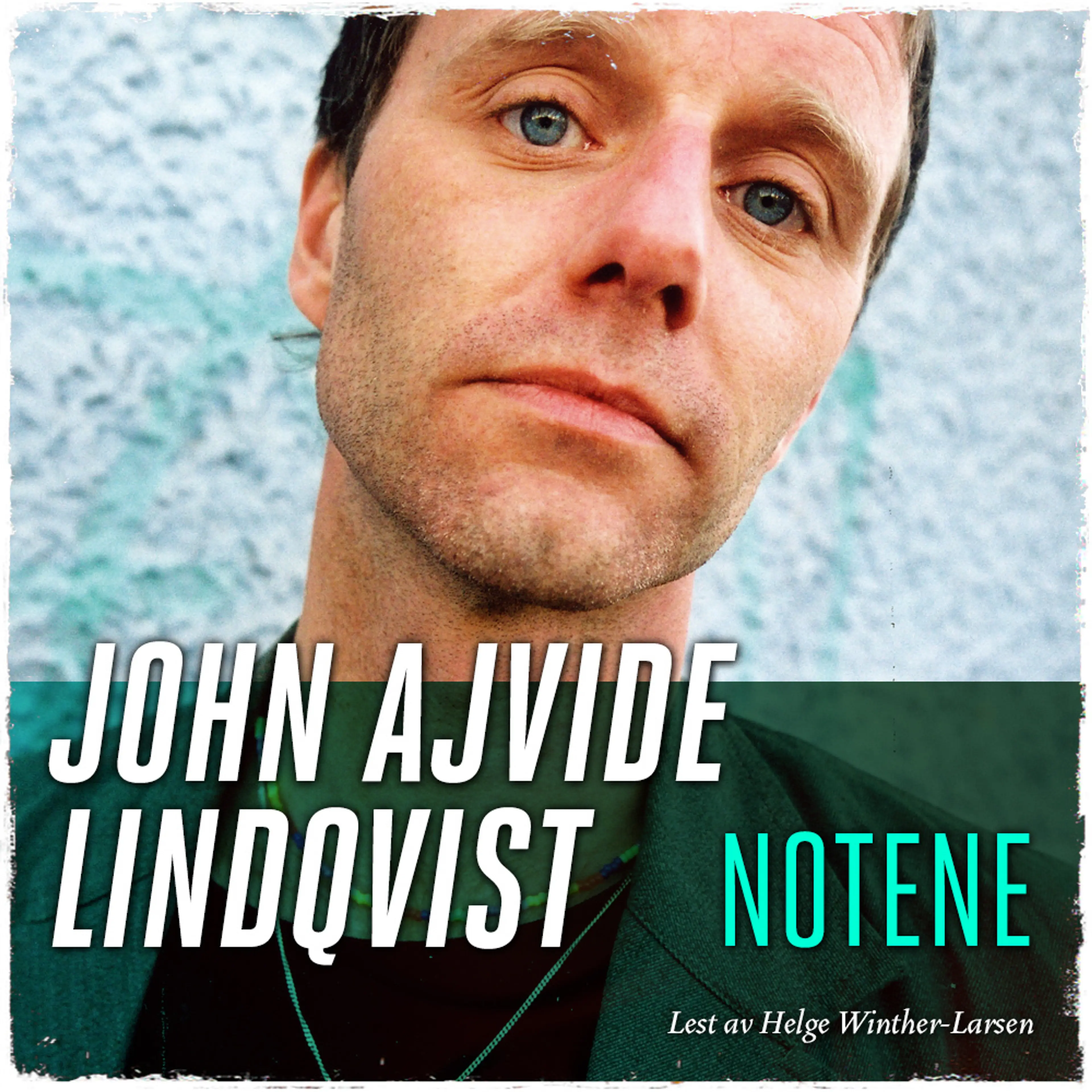 Omslag Notene av John Ajvide Lindqvist (Lydbok)