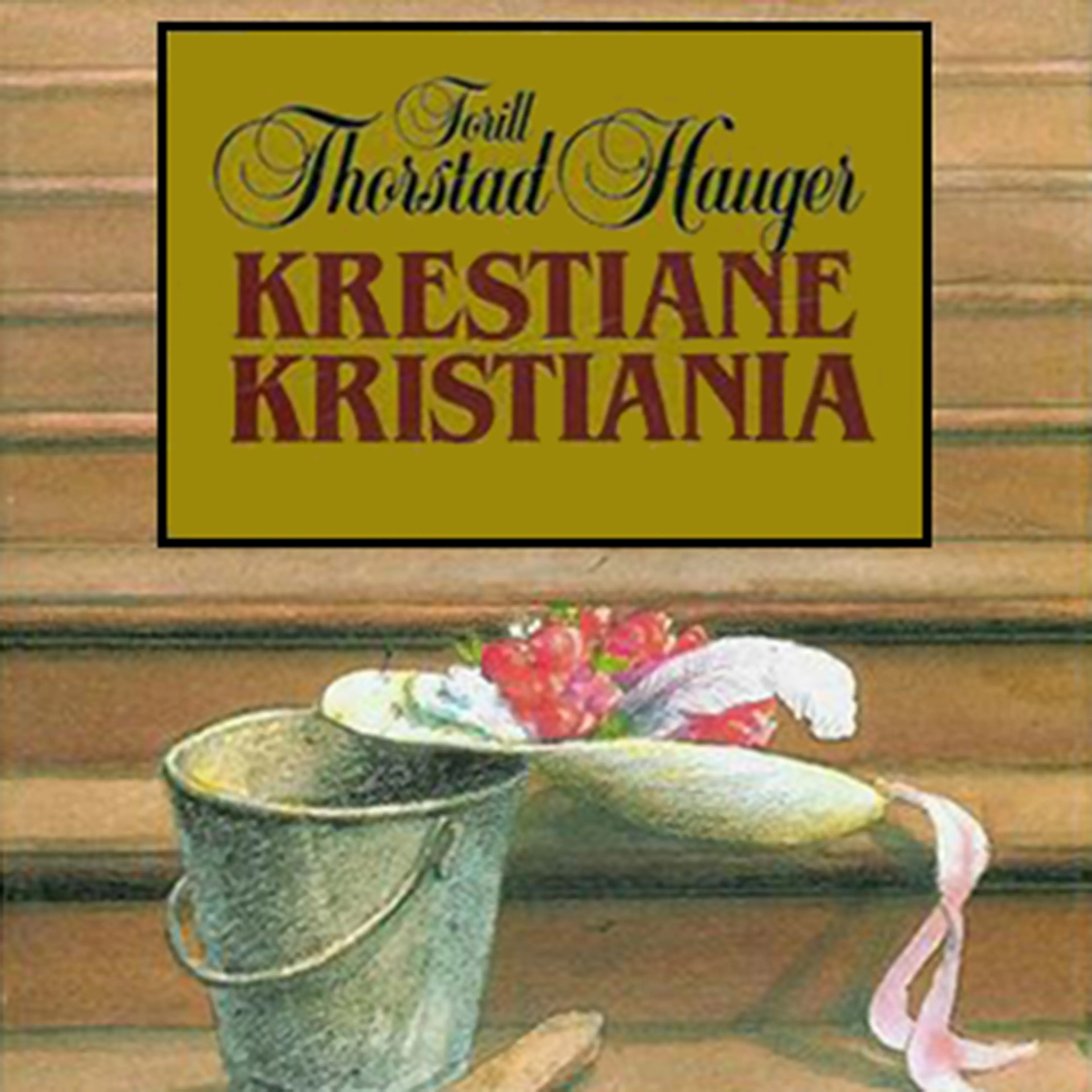 Omslag Krestiane Kristiania av Torill Thorstad Hauger (Lydbok)