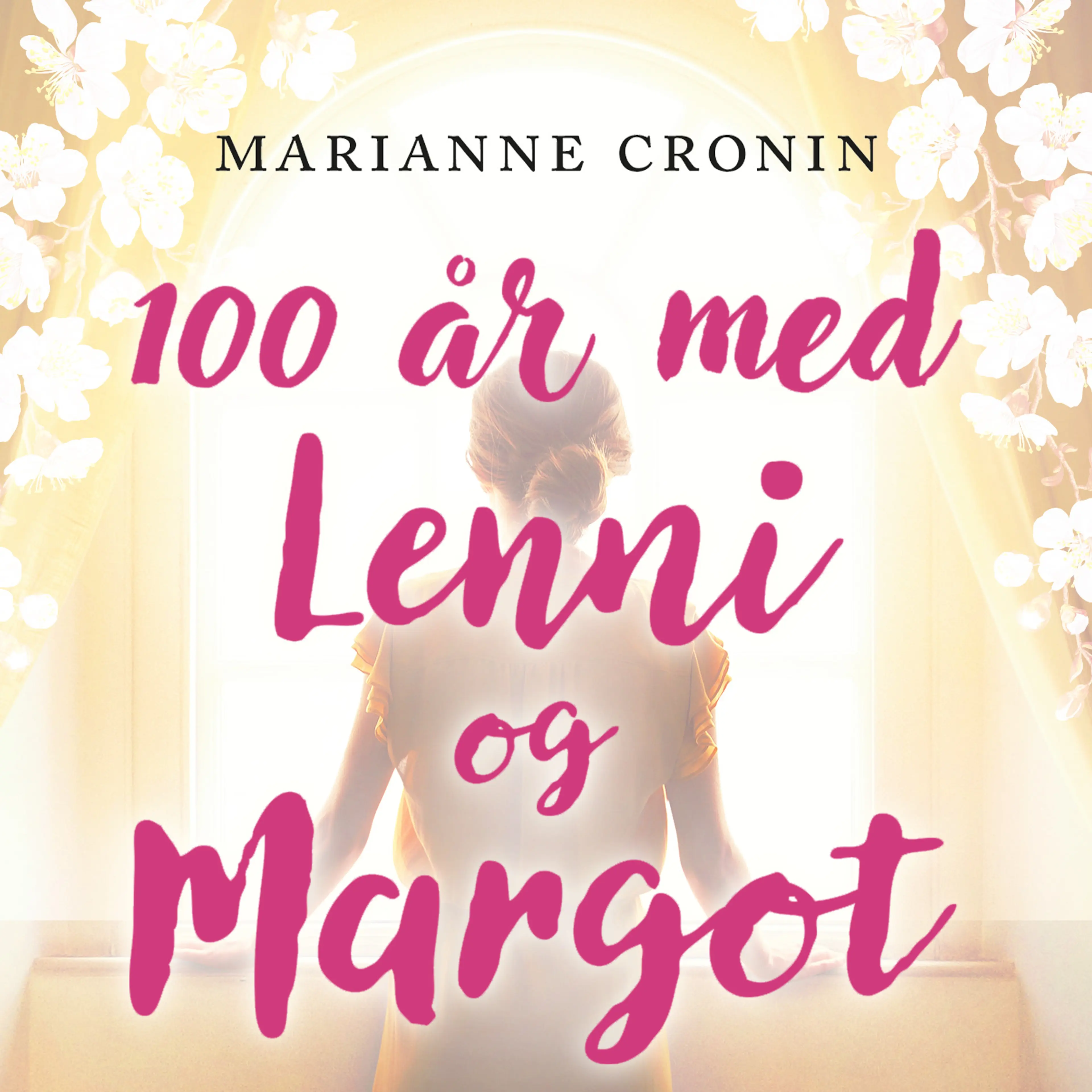 Omslag 100 år med Lenni og Margot av Marianne Cronin (Lydbok)
