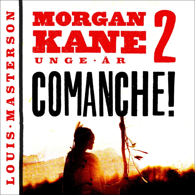 Omslag Comanche! av Louis Masterson (Lydbok)