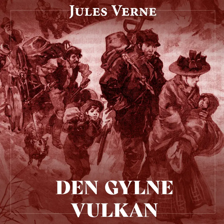 Omslag Den gylne vulkan av Jules Verne (Lydbok)