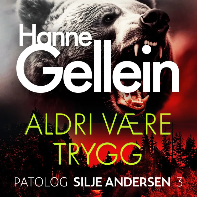 Omslag Aldri være trygg av Hanne Gellein (Lydbok)