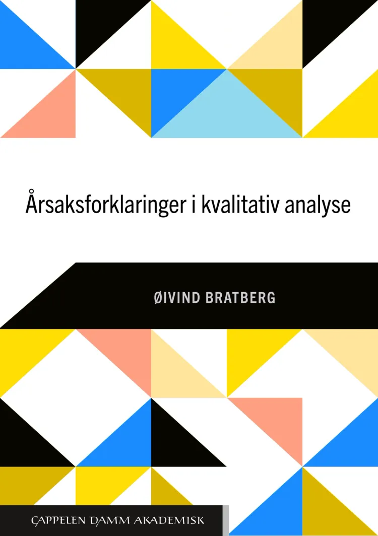 Omslag Årsaksforklaringer i kvalitativ analyse av Øivind Bratberg (Heftet)