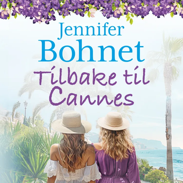 Omslag Tilbake til Cannes av Jennifer Bohnet (Lydbok)
