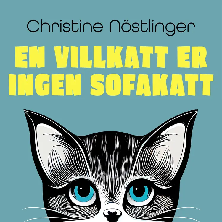 Omslag En villkatt er ingen sofakatt av Christine Nöstlinger (Lydbok)