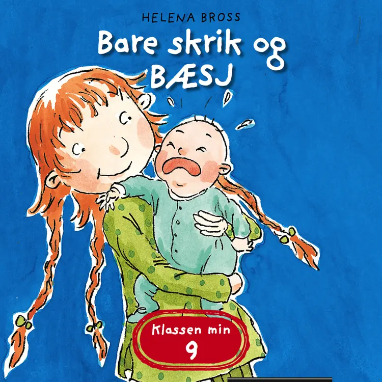 Omslag Bare skrik og bæsj av Helena Bross (Lydbok)