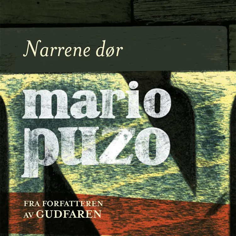 Omslag Narrene dør av Mario Puzo (Lydbok)