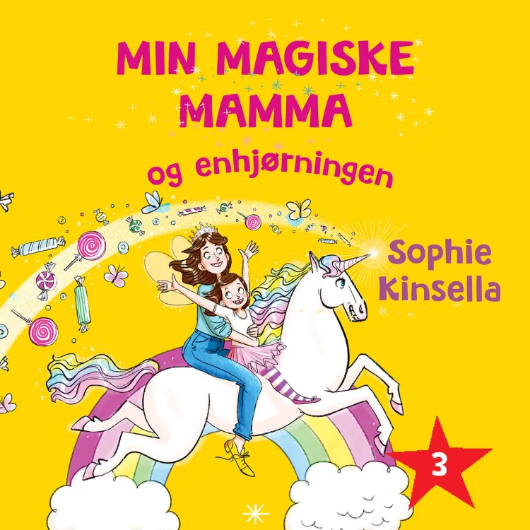 Omslag Min magiske mamma og enhjørningen av Sophie Kinsella (Lydbok)