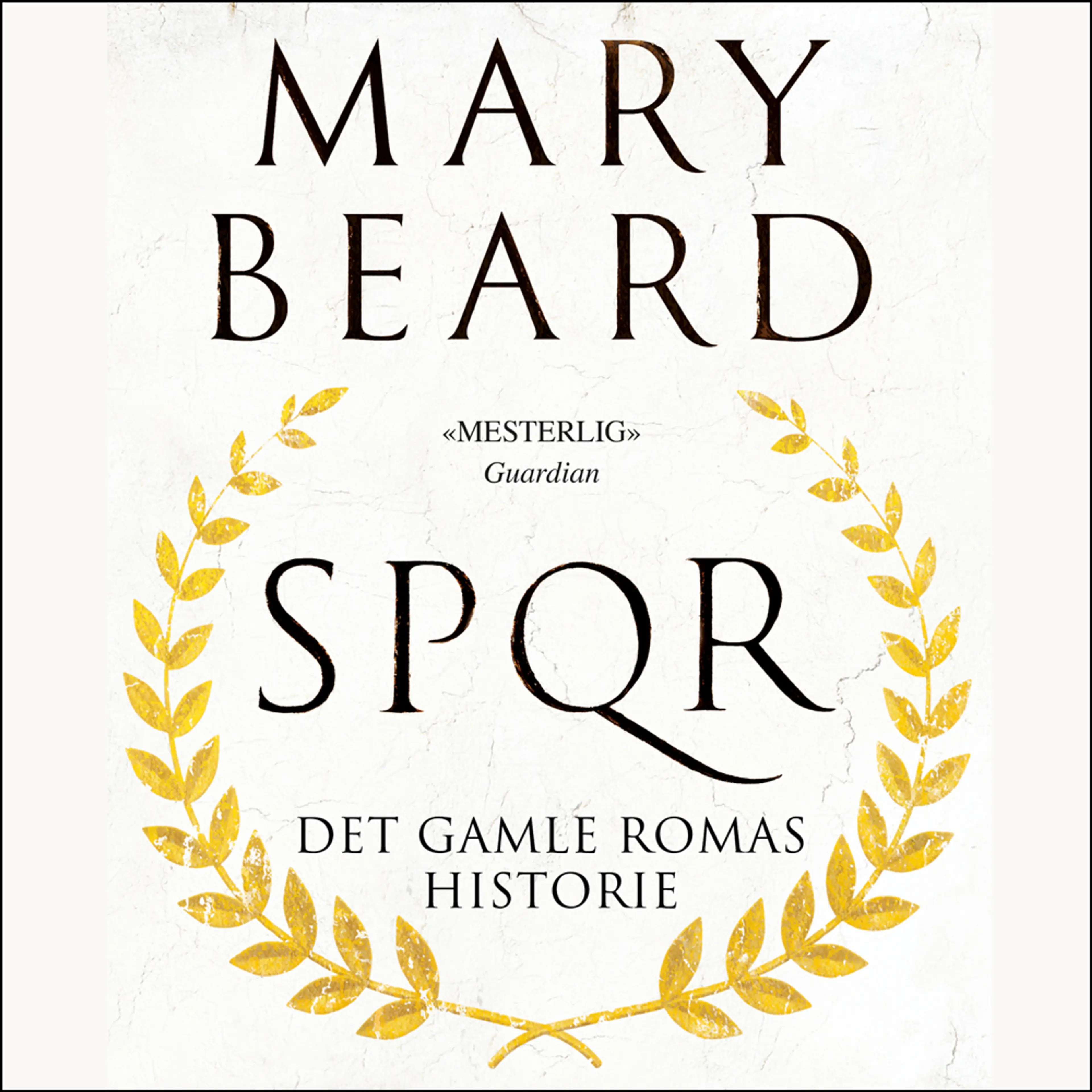 Omslag SPQR - Det gamle Romas historie av Mary Beard (Lydbok)
