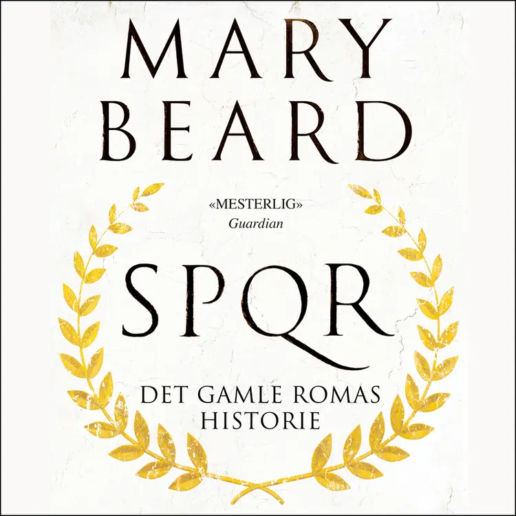 Omslag SPQR - Det gamle Romas historie av Mary Beard (Lydbok)