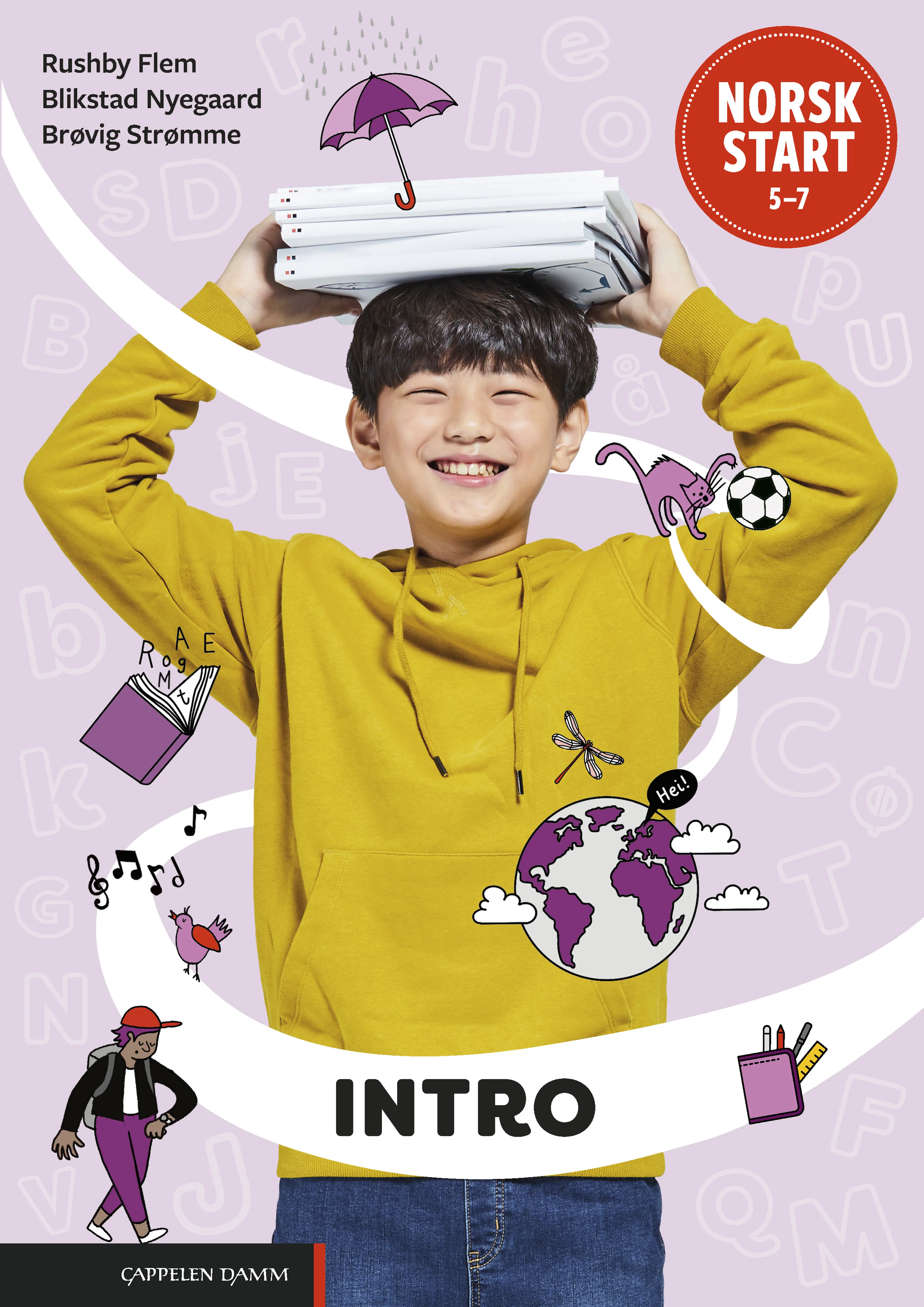 Omslag Norsk start 5–7 Intro Les og skriv (LK20) av Nina Rushby Flem, Sara Blikstad Nyegaard og Marie Brøvig Strømme (Heftet)