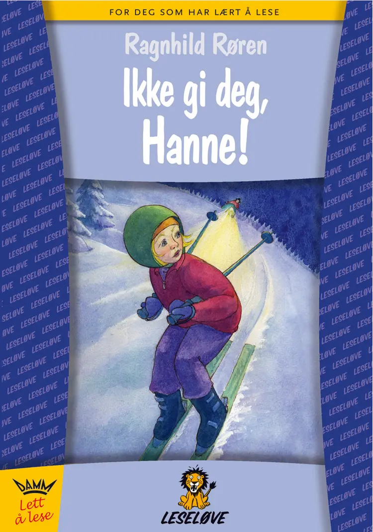 Omslag Leseløve - Ikke gi deg, Hanne! av Ragnhild Røren (Innbundet)