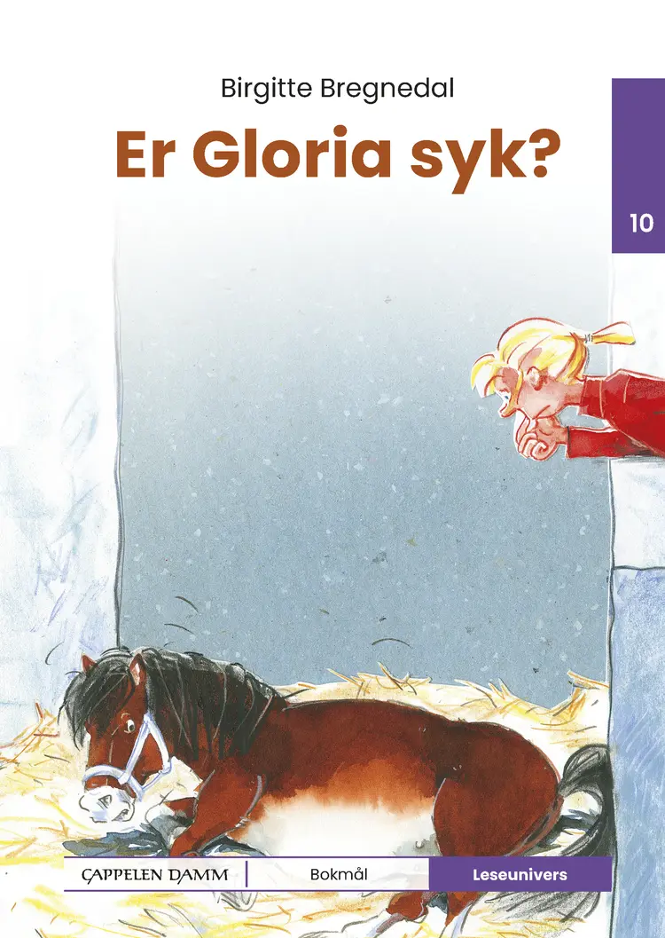 Omslag Leseunivers 10: Er Gloria syk? av Birgitte Bregnedal (Innbundet)