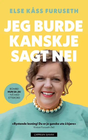Omslag Jeg burde kanskje sagt nei av Else Kåss Furuseth og Kine Jeanette Solberg (Heftet)