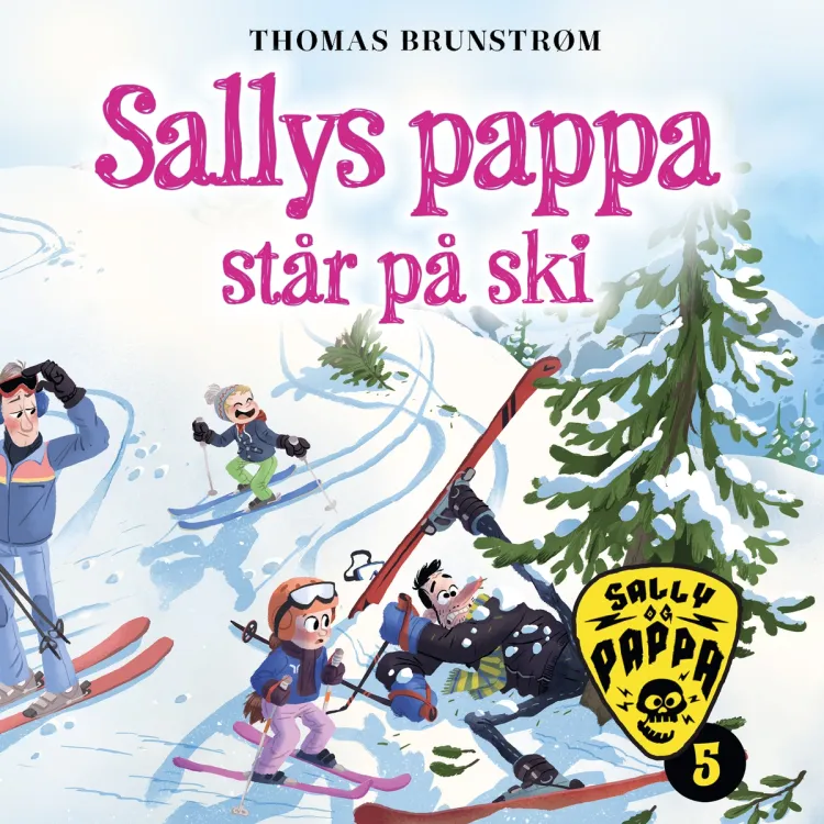 Omslag Sallys pappa står på ski av Thomas Brunstrøm (Lydbok)