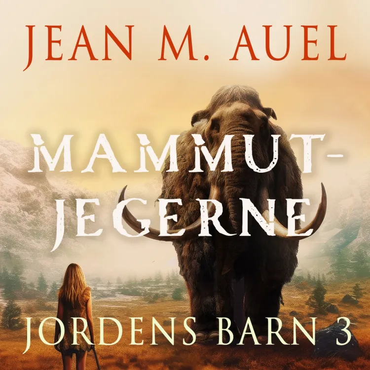 Omslag Mammutjegerne av Jean M. Auel (Lydbok)