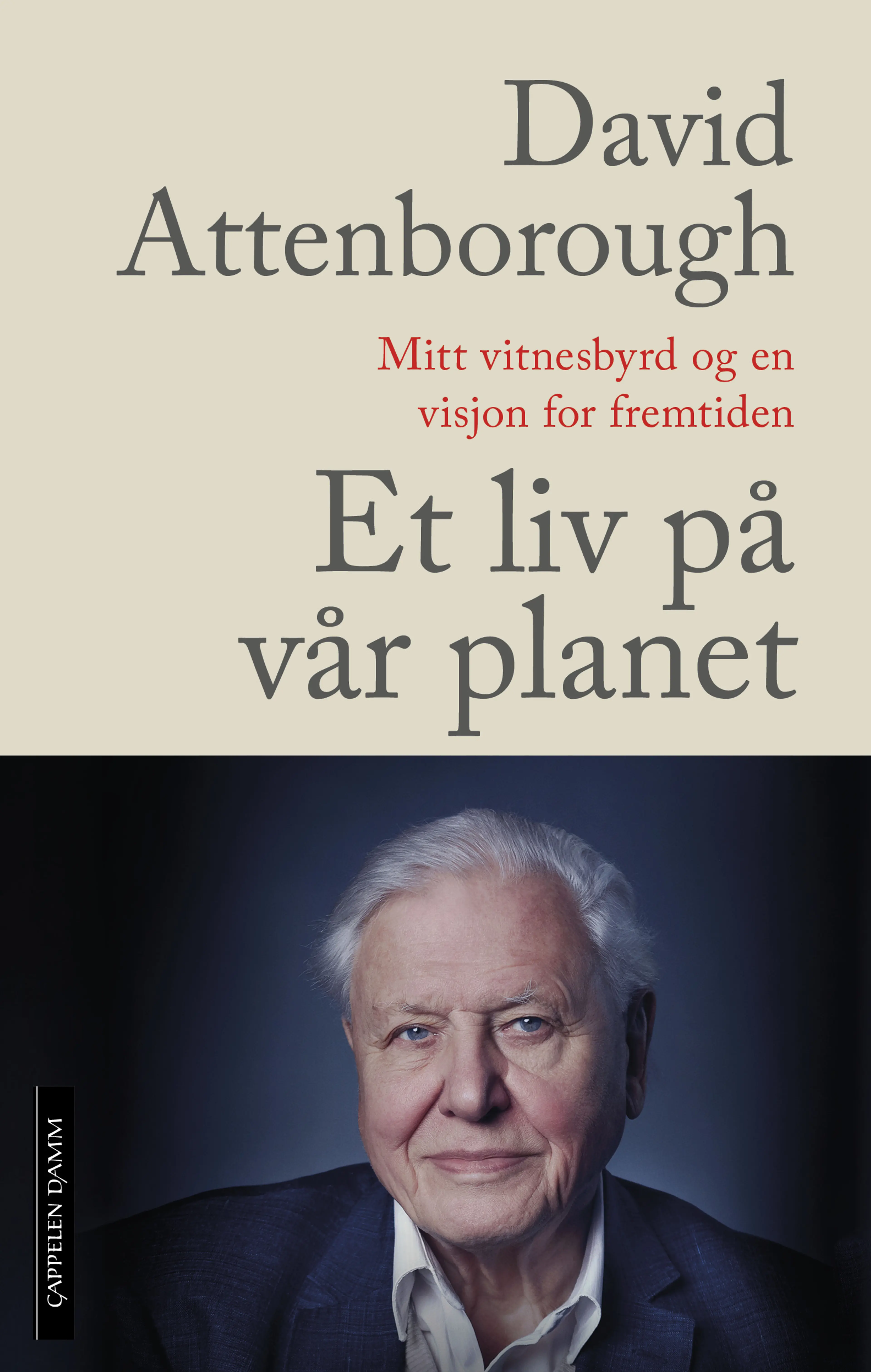 Omslag Et liv på vår planet av David Attenborough (Innbundet)