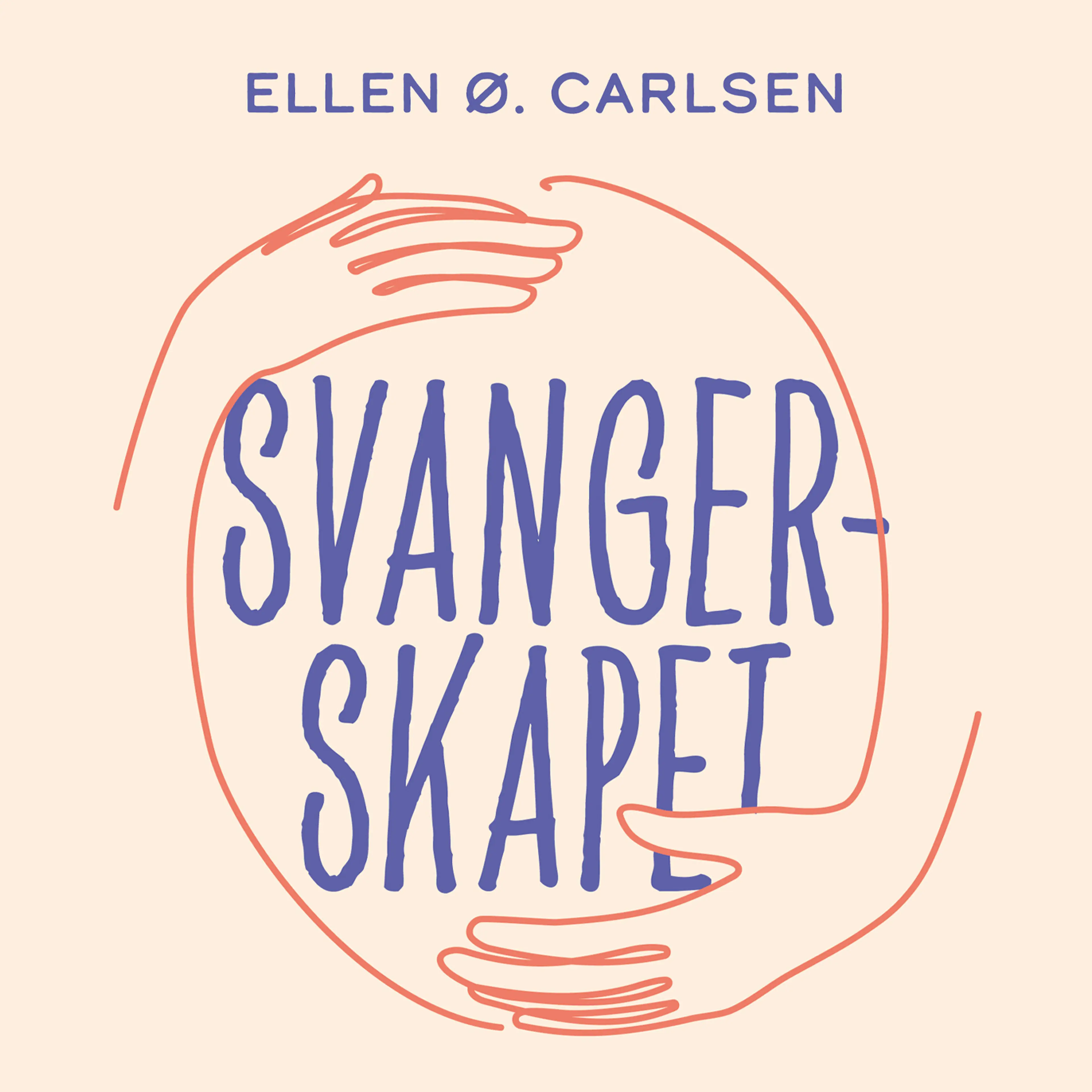 Omslag Svangerskapet - Den fantastiske reisen fra to celler til en baby av Ellen Øen Carlsen (Lydbok)