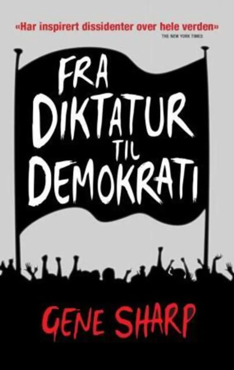 Omslag Fra diktatur til demokrati av Gene Sharp (Heftet)