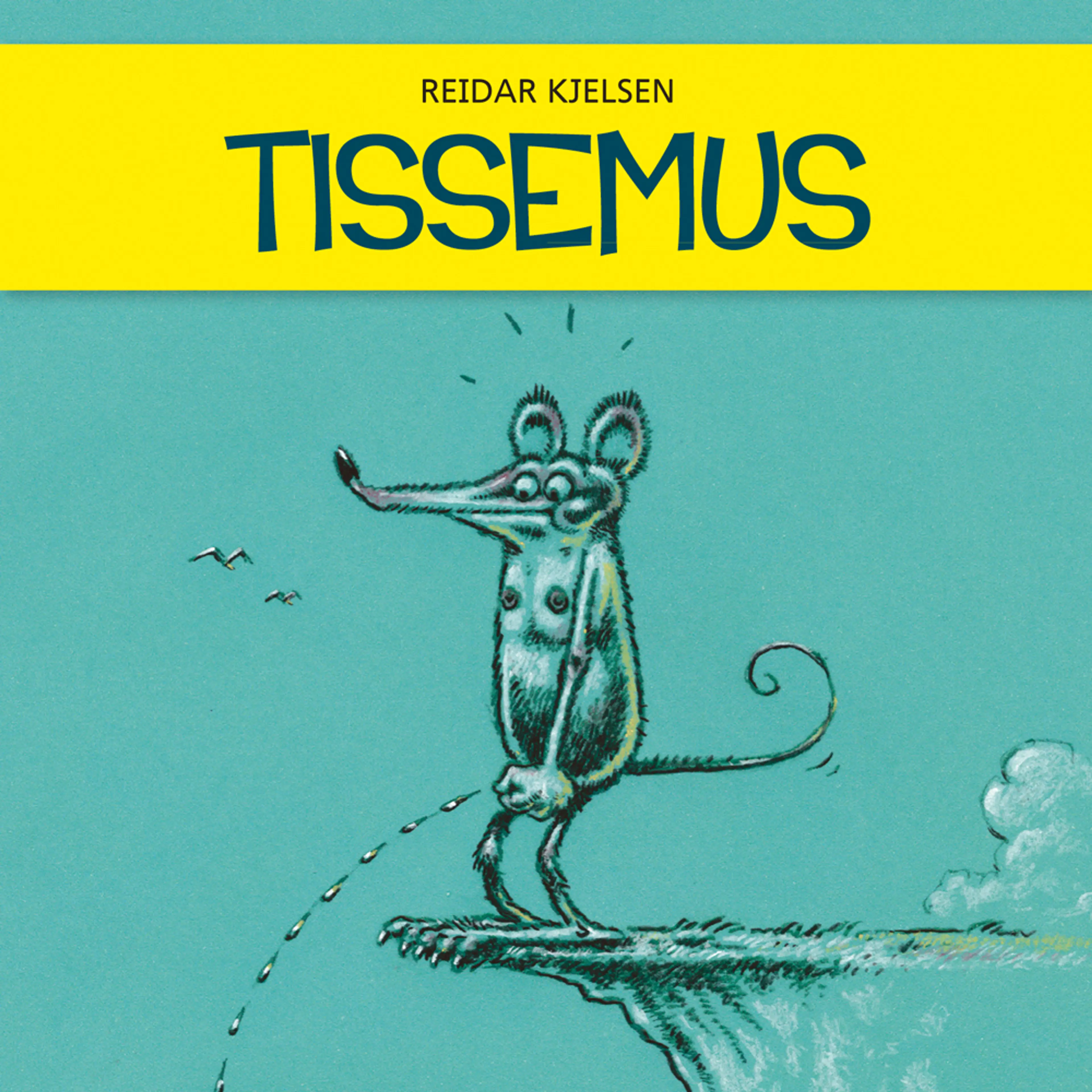Omslag Tissemus av Reidar Kjelsen (Lydbok)