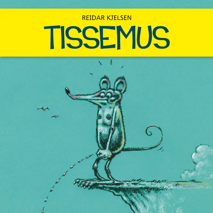 Omslag Tissemus av Reidar Kjelsen (Lydbok)