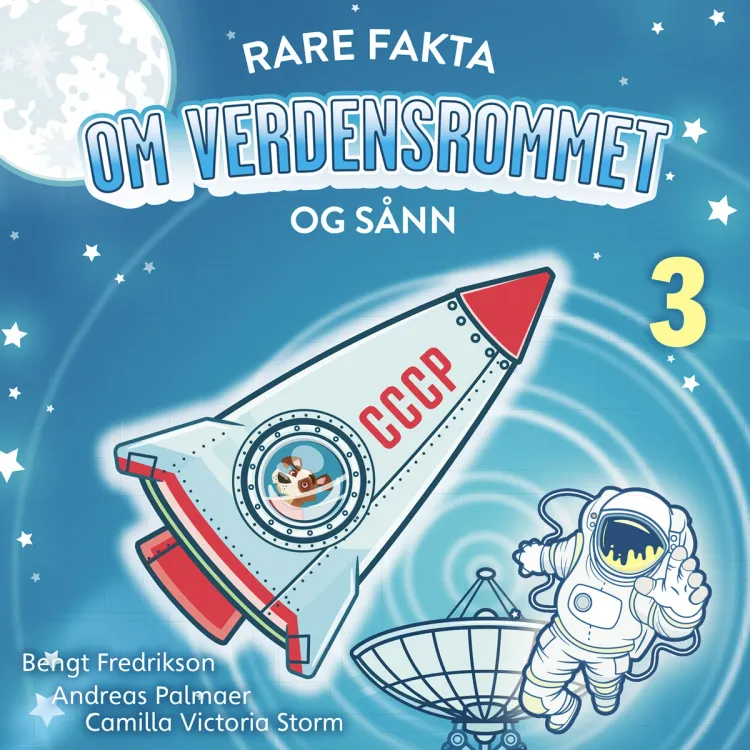 Omslag Rare fakta om verdensrommet og sånn av Bengt Fredrikson og Andreas Palmaer (Lydbok)