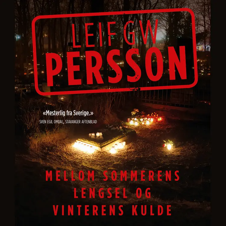 Omslag Mellom sommerens lengsel og vinterens kulde av Leif GW Persson (Lydbok)