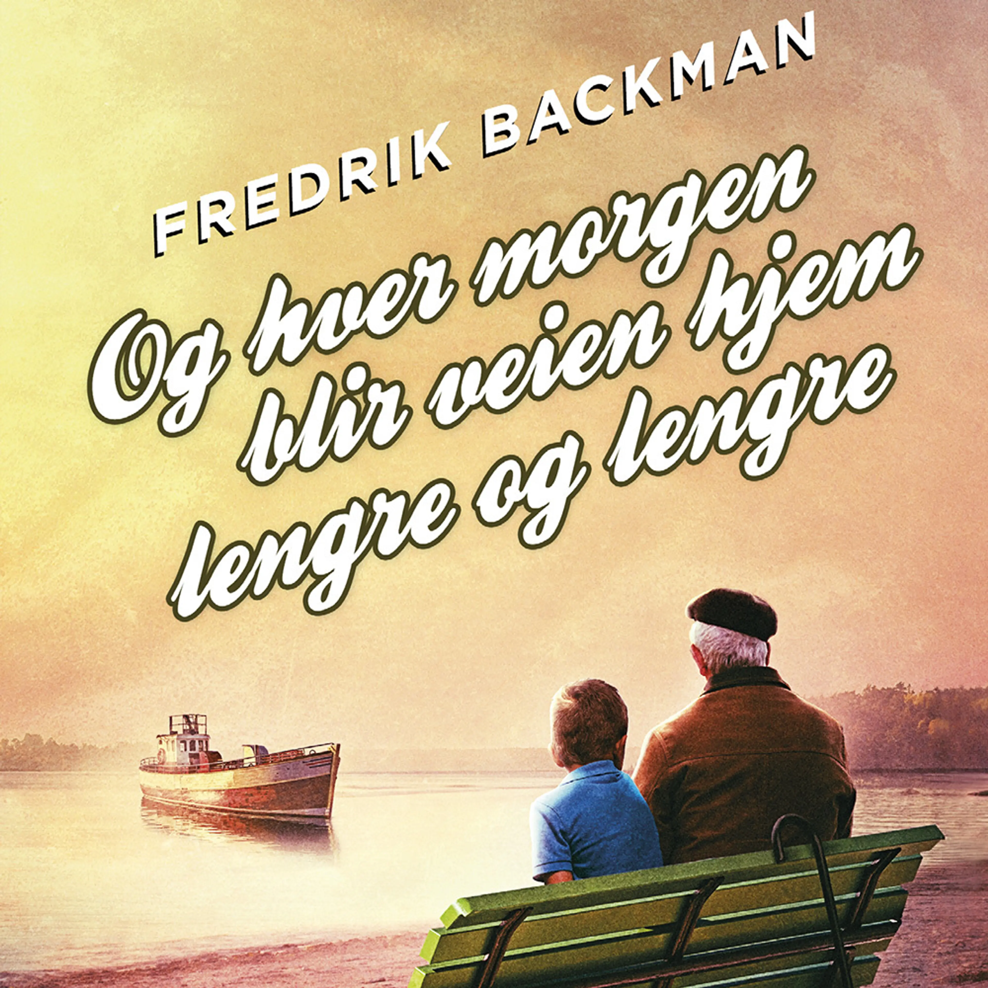 Omslag Og hver morgen blir veien hjem lengre og lengre av Fredrik Backman (Lydbok)