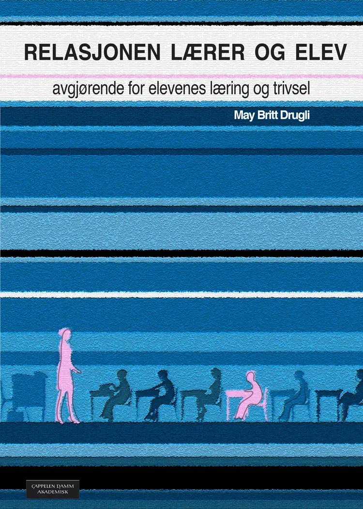 Omslag Relasjonen lærer og elev av May Britt Drugli (Heftet)