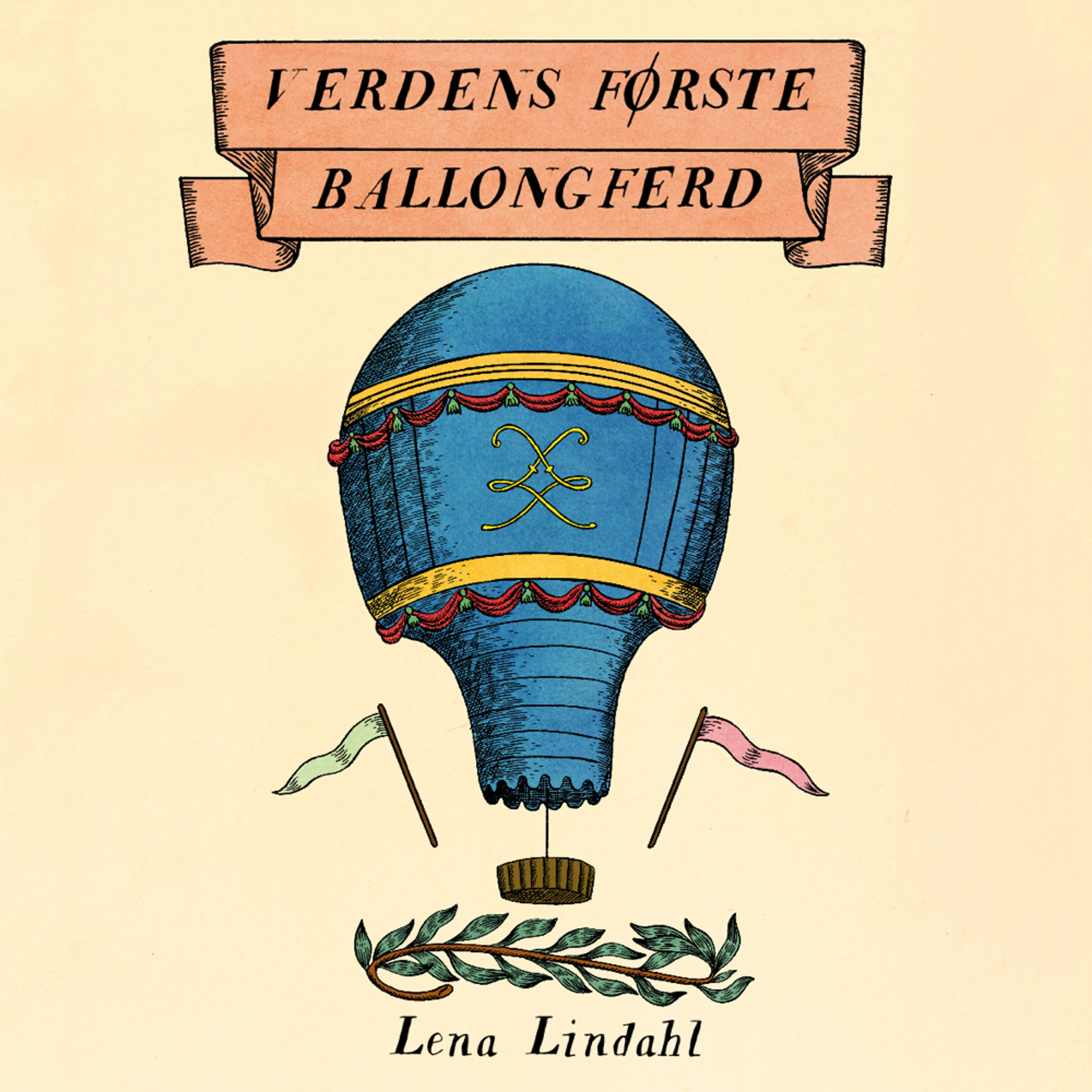 Omslag Verdens første ballongferd av Lena Lindahl (Lydbok)