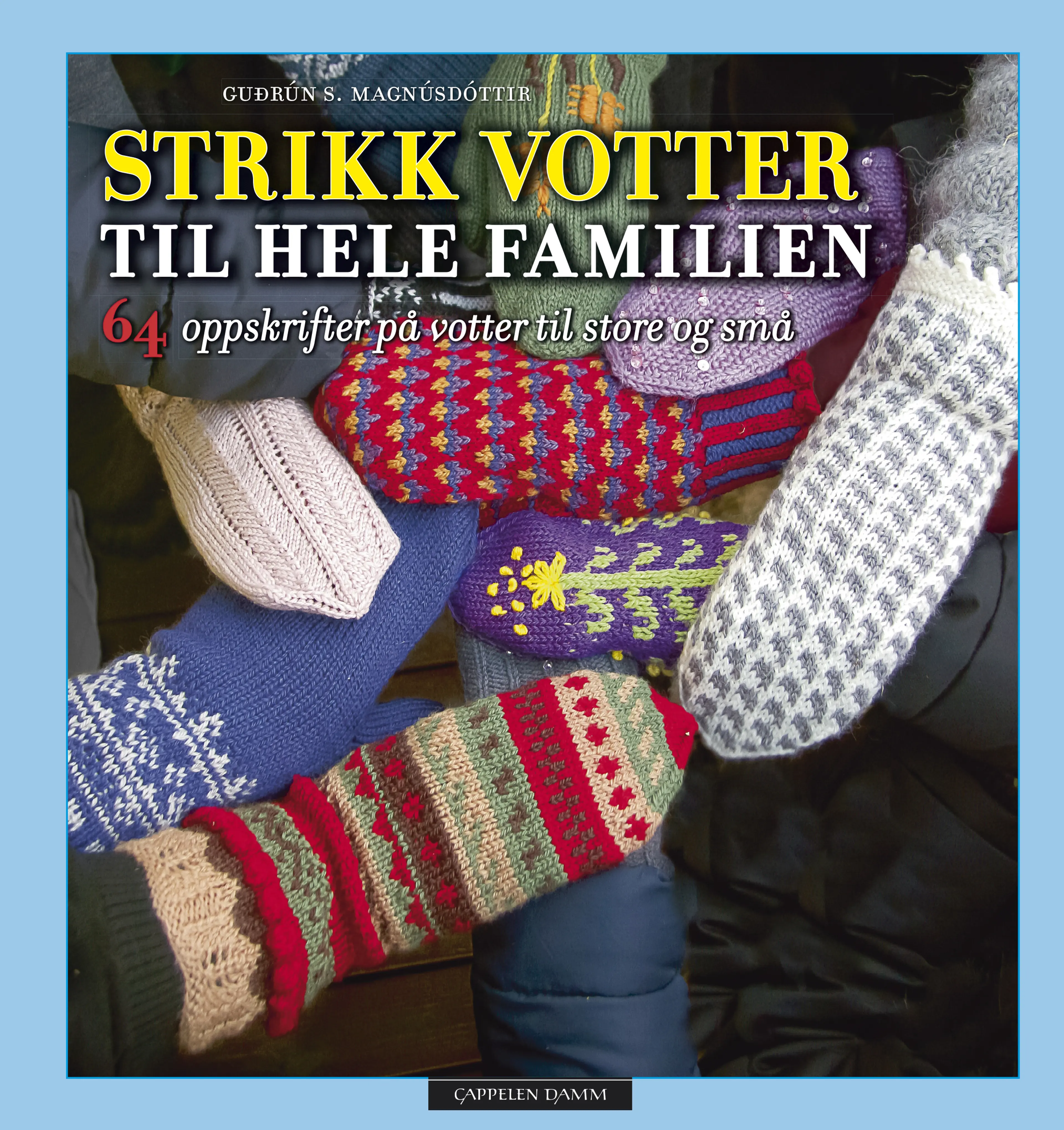 Omslag Strikk votter til hele familien av Guðrun Magnúsdóttir (Innbundet)