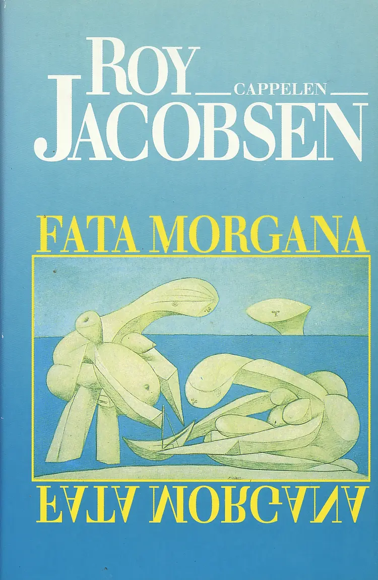 Omslag Fata morgana av Roy Jacobsen (Innbundet)