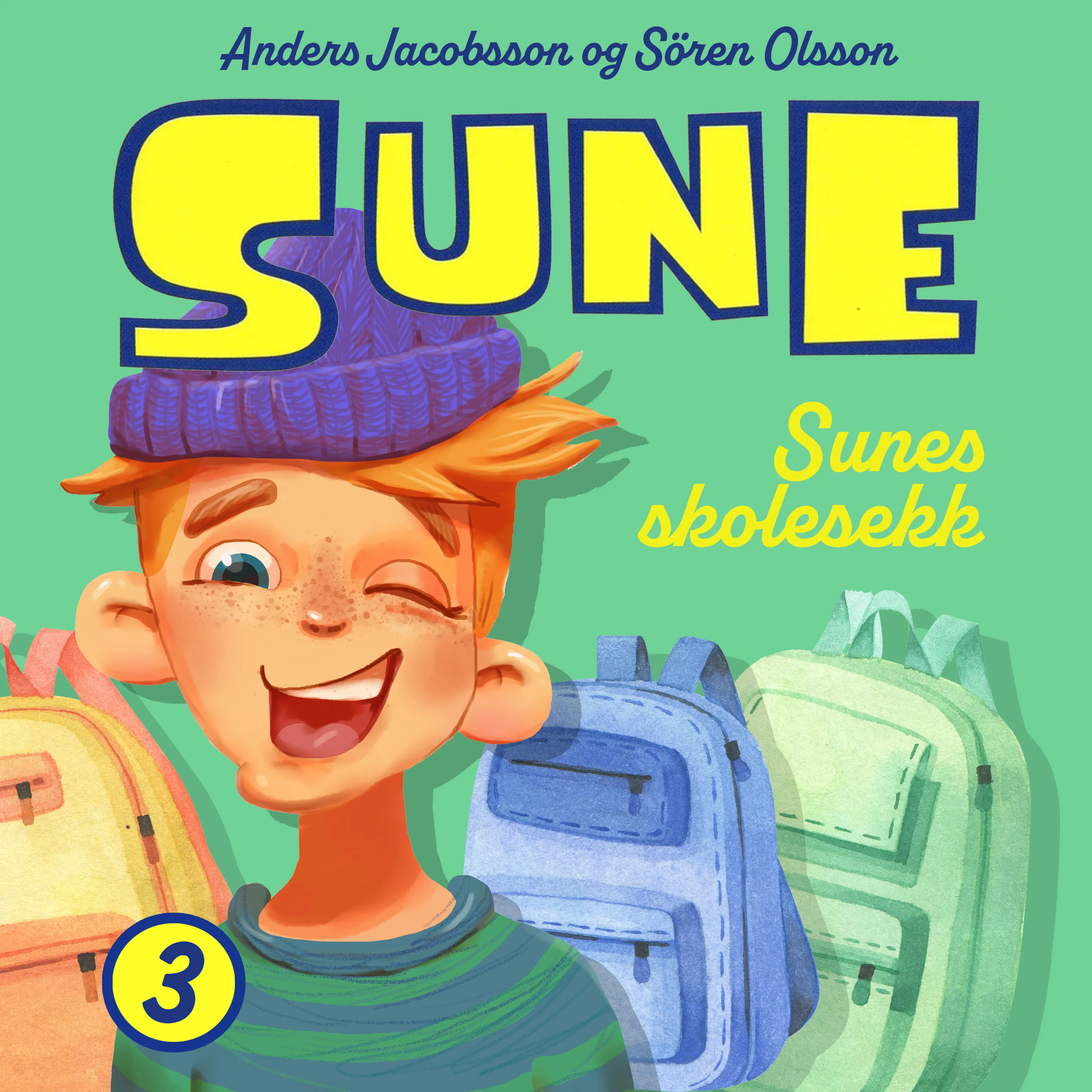 Omslag Sunes skolesekk av Anders Jacobsson og Sören Olsson (Lydbok)