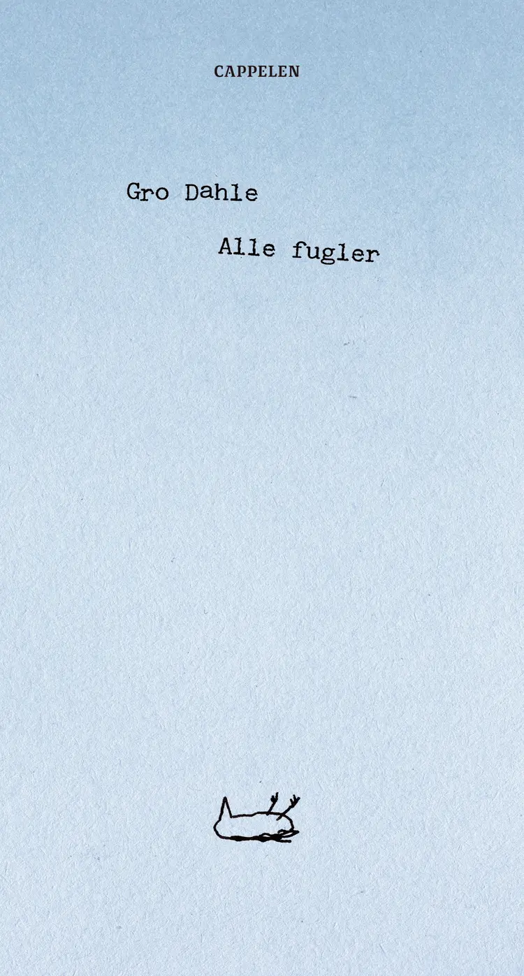 Omslag Alle fugler av Gro Dahle (Innbundet)