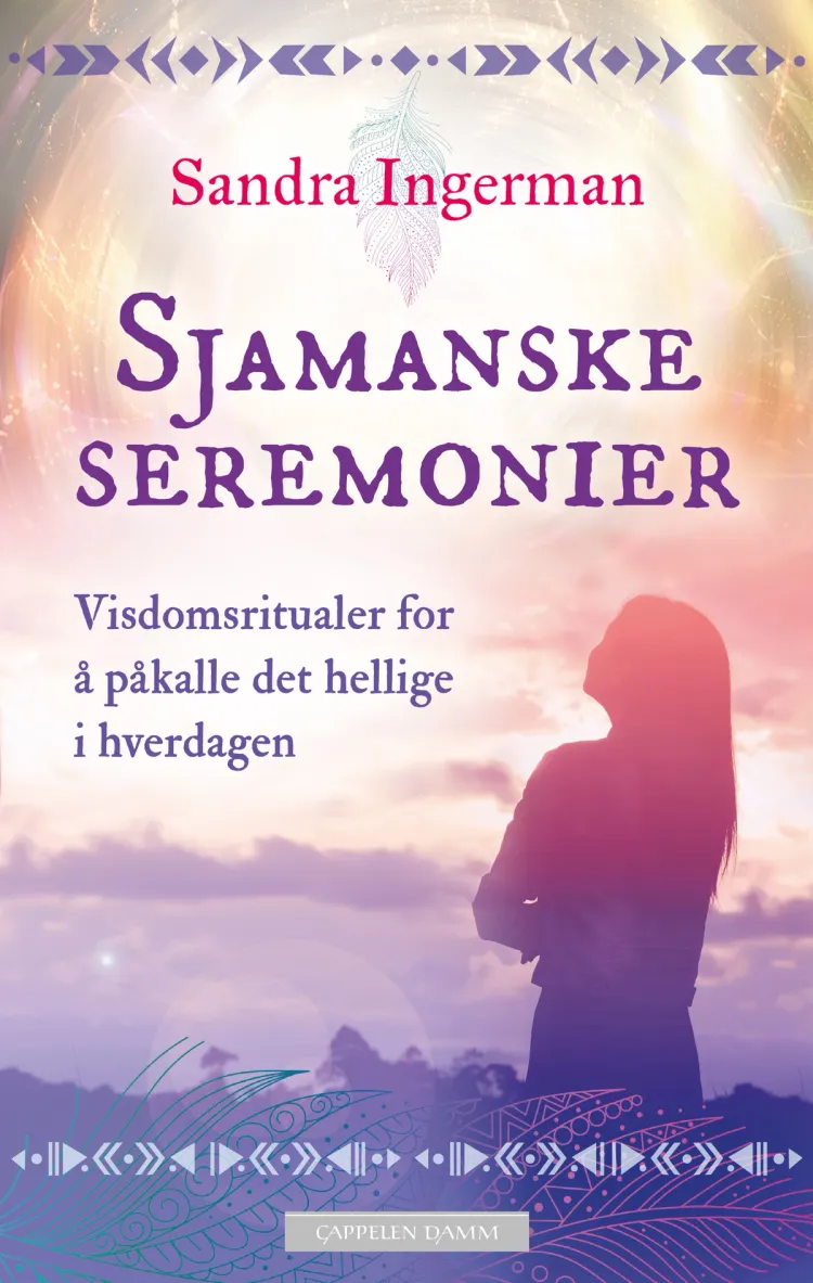 Omslag Sjamanske seremonier av Sandra Ingerman (Heftet)