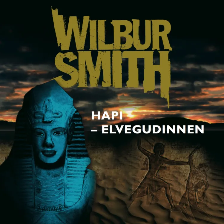 Omslag Hapi - elvegudinnen av Wilbur Smith (Lydbok)
