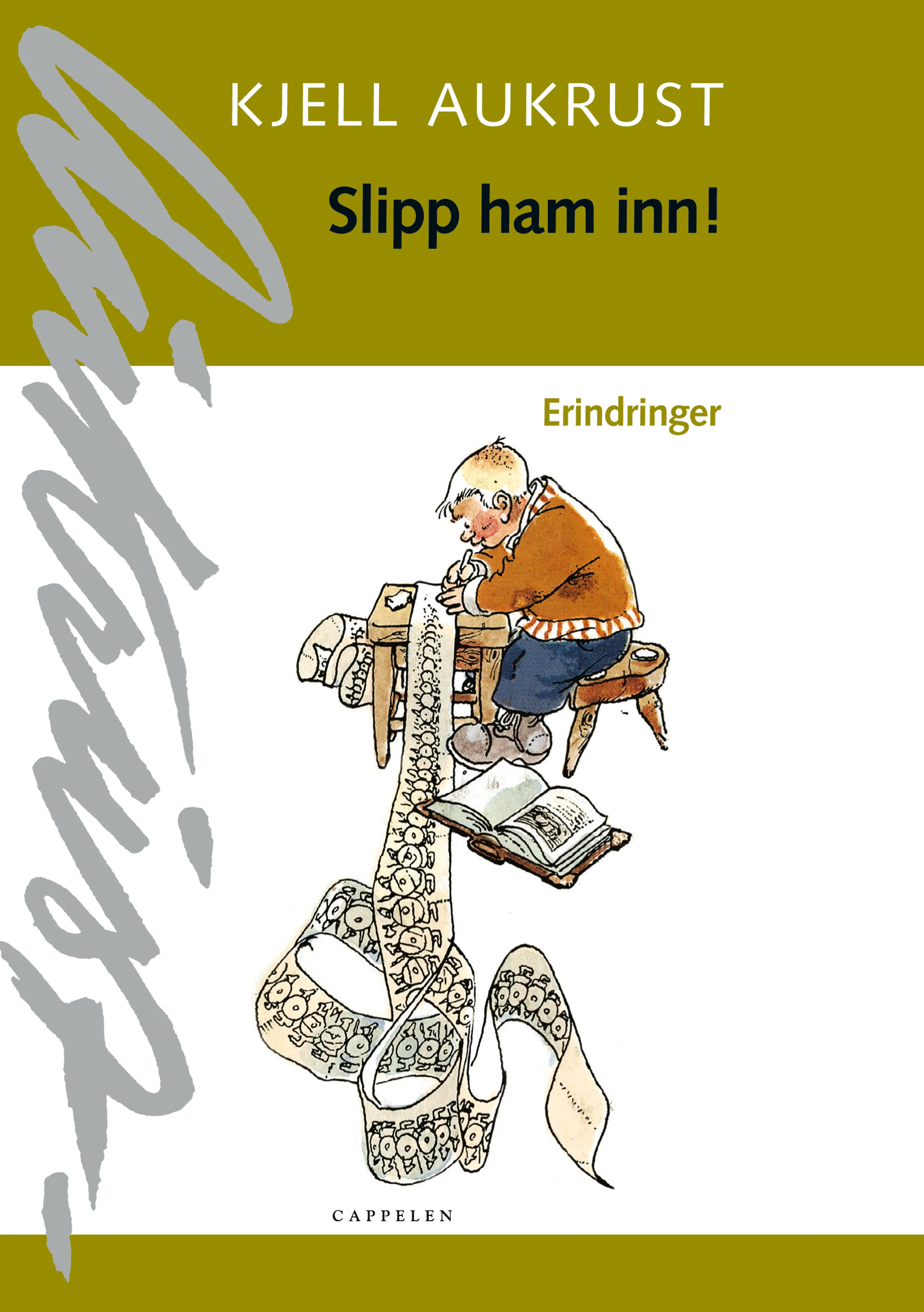 Omslag Slipp ham inn! av Kjell Aukrust (Innbundet)