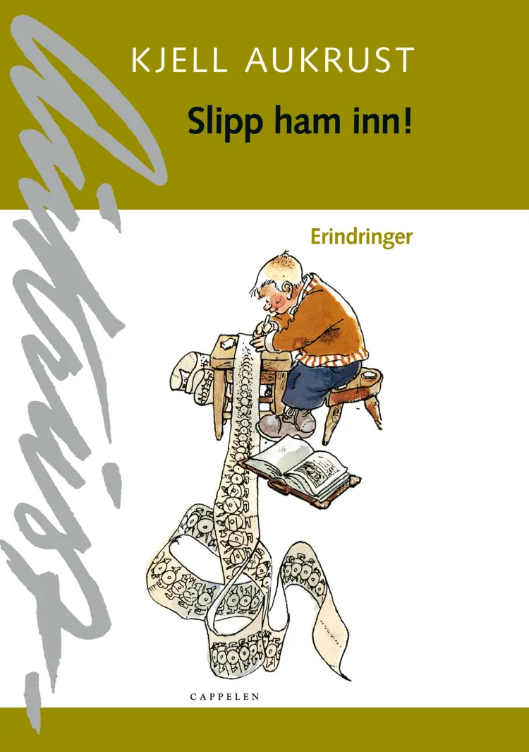 Omslag Slipp ham inn! av Kjell Aukrust (Innbundet)