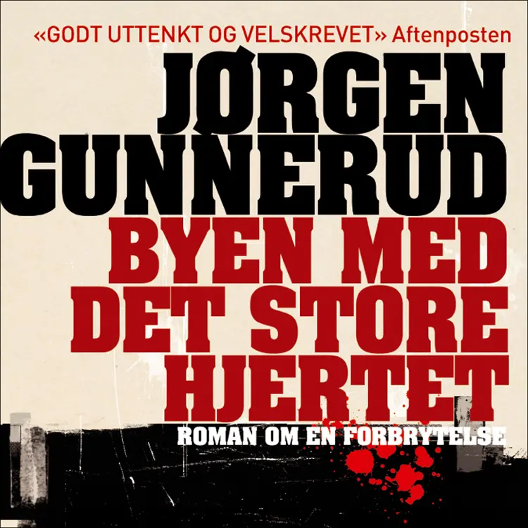 Omslag Byen med det store hjertet av Jørgen Gunnerud (Nedlastbar lydbok)