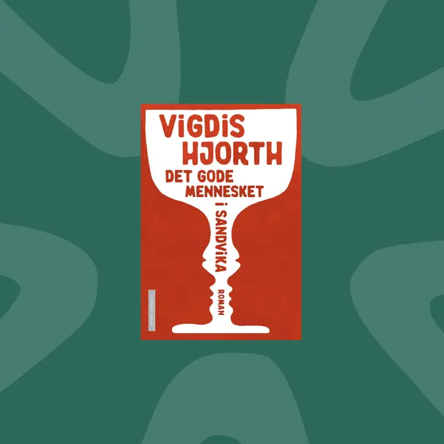 Det gode menneske i Sandvika av Vigdis Hjorth - se flere skjønnlitterære bøker her