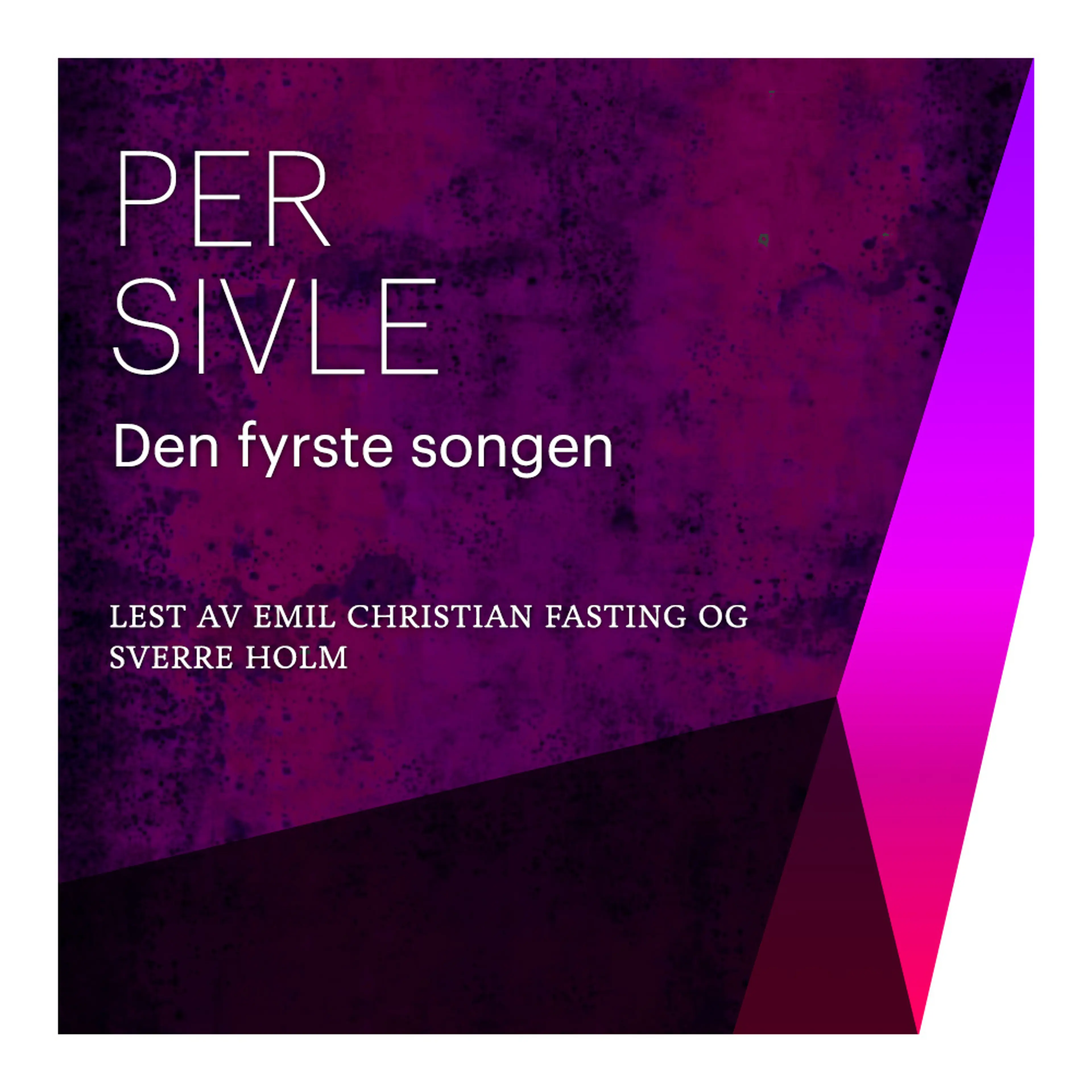 Omslag Den fyrste songen av Per Sivle (Lydbok)