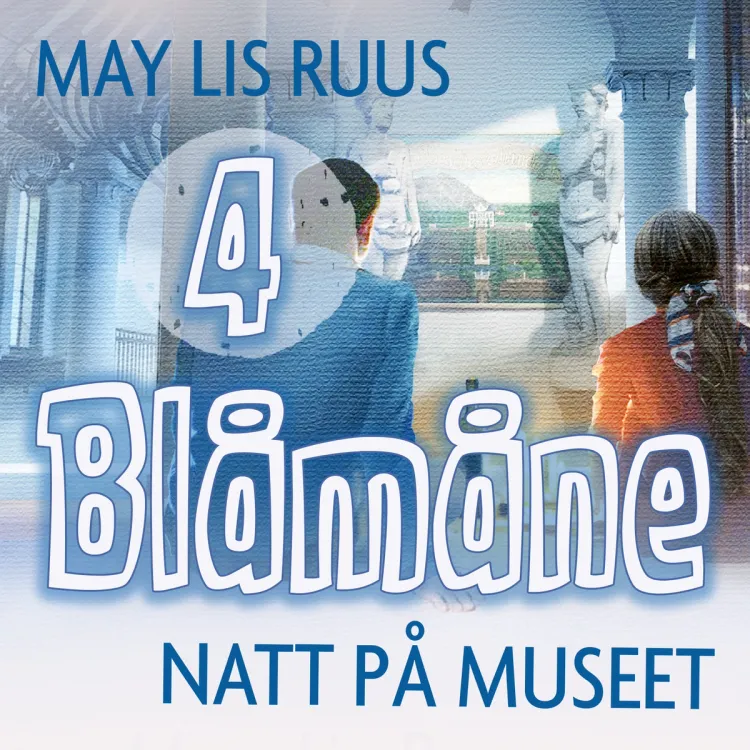 Omslag Natt på museet av May Lis Ruus (Lydbok)