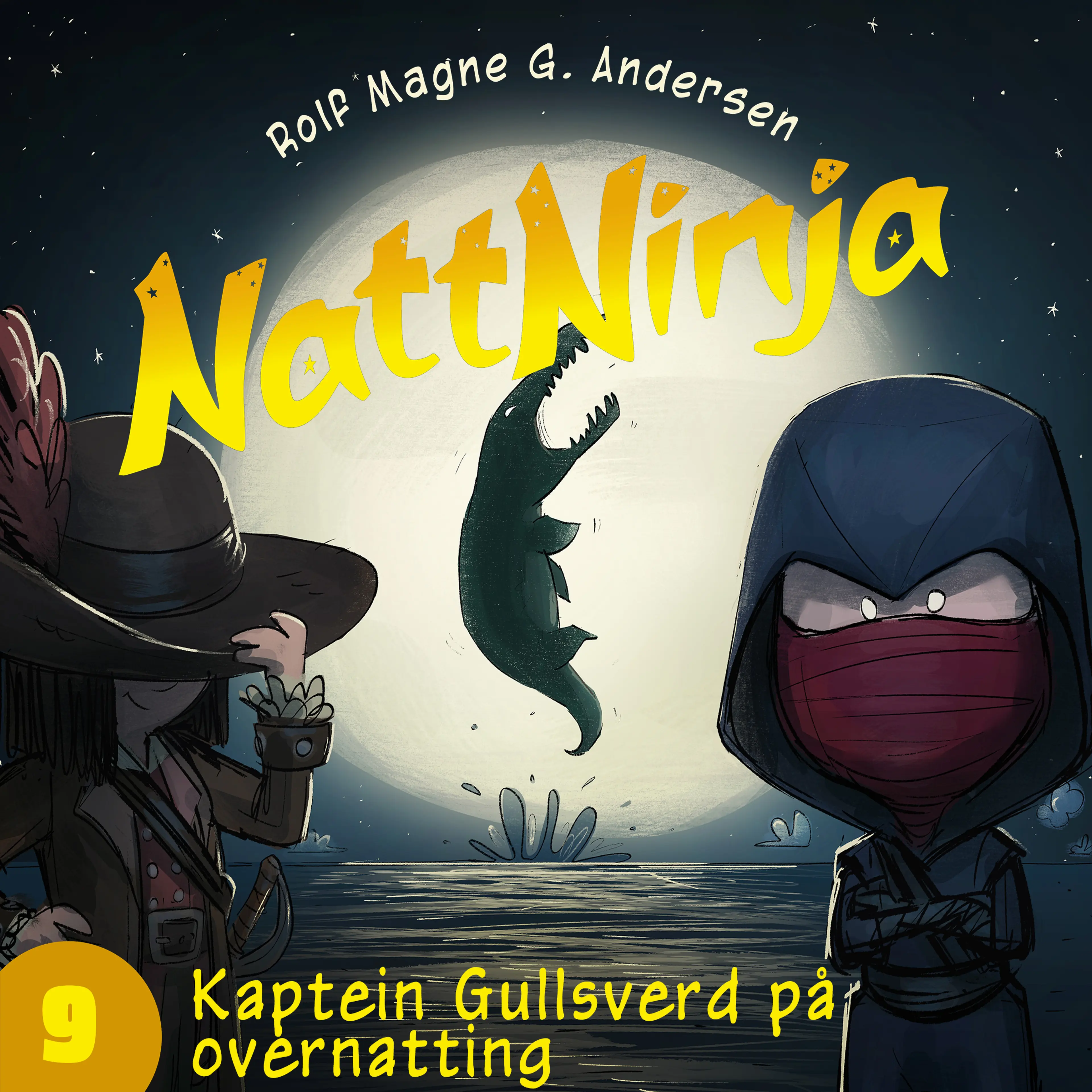 Omslag Nattninja - Kaptein Gullsverd på overnatting av Rolf Magne G. Andersen (Lydbok)