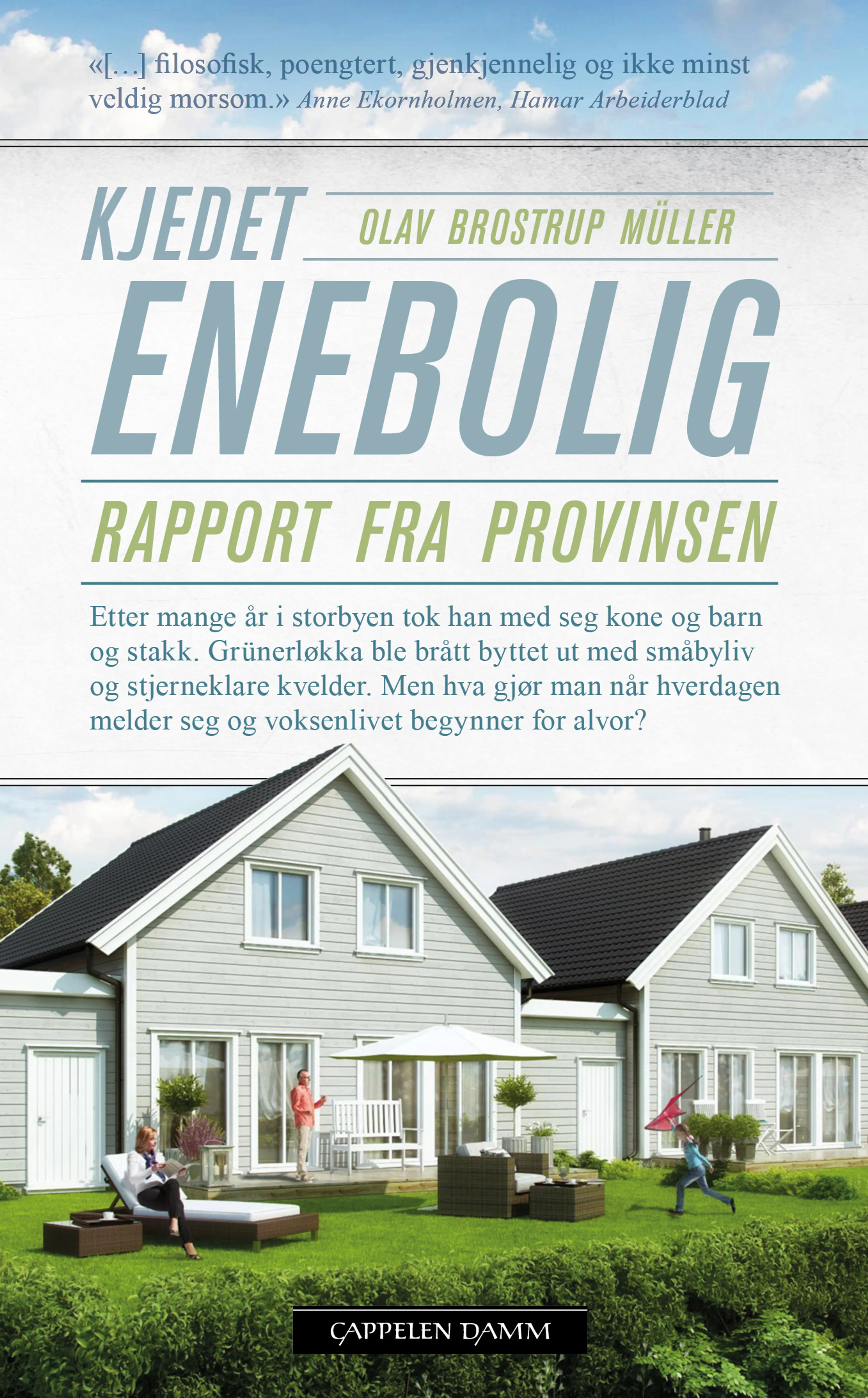 Omslag Kjedet enebolig av Olav Brostrup Müller (Heftet)