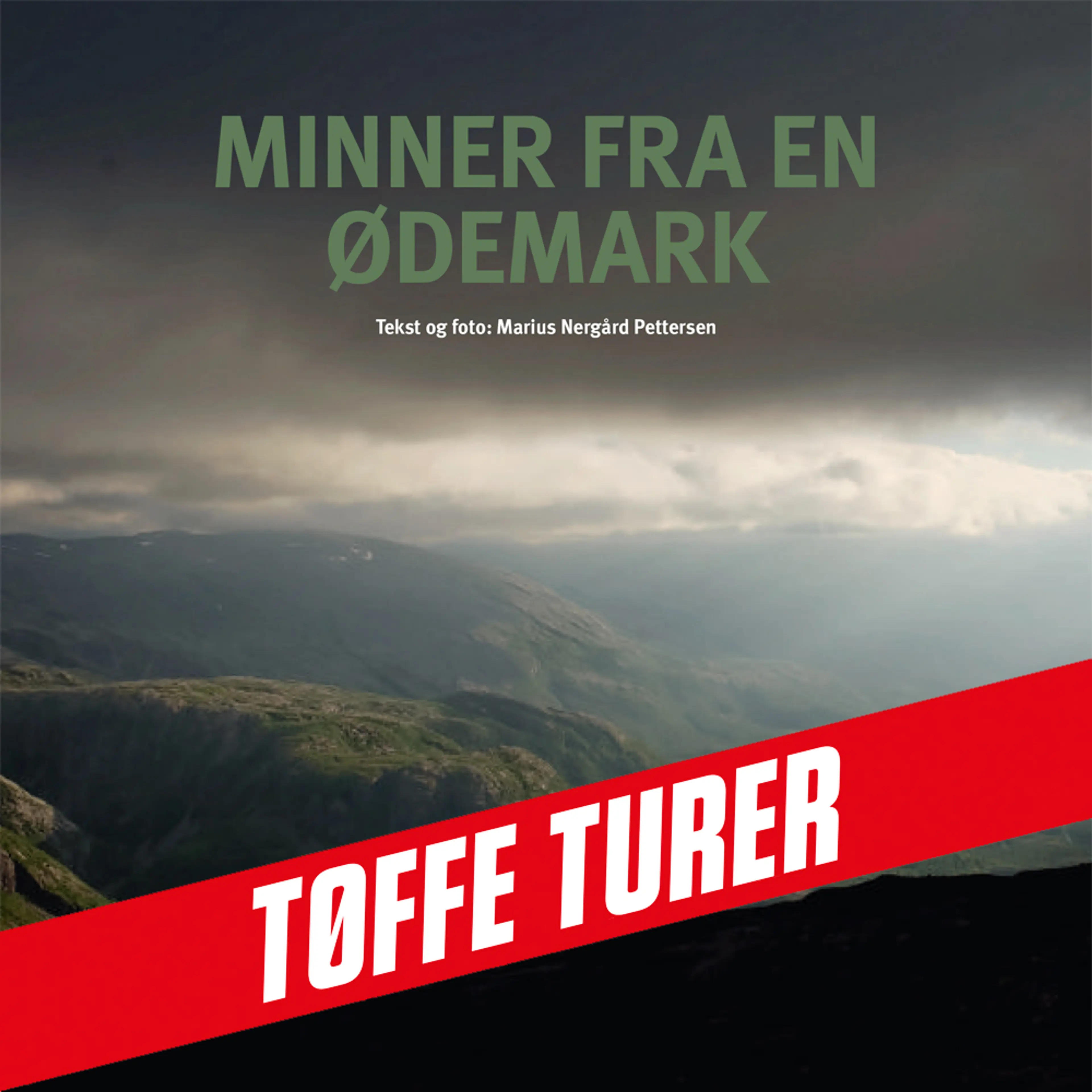 Omslag Minner fra en ødemark av Marius Nergård Pettersen (Lydbok)