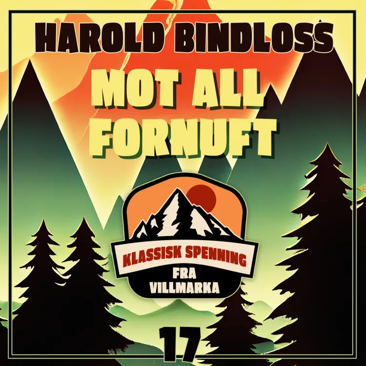 Omslag Mot all fornuft av Harold Bindloss (Nedlastbar lydbok)