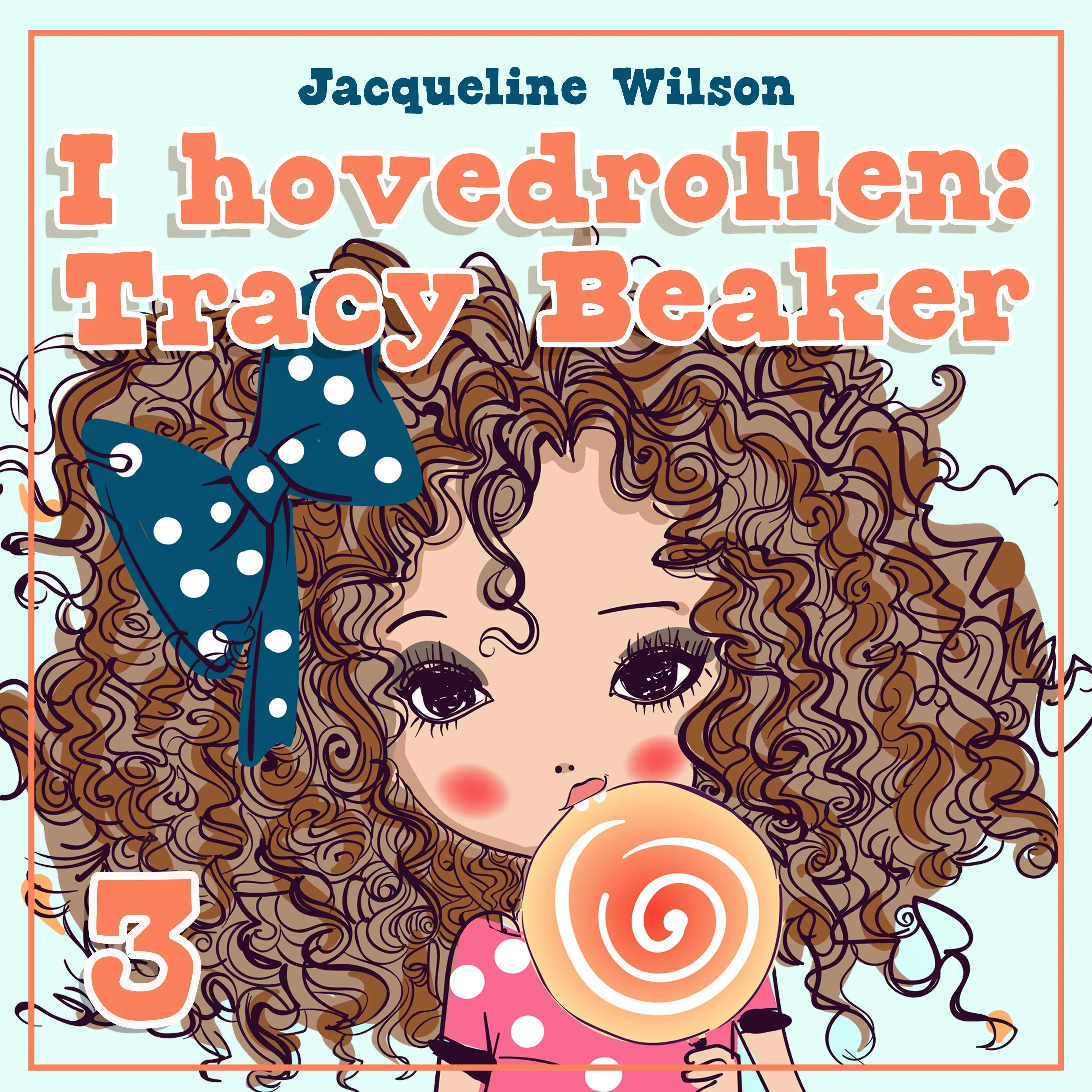 Omslag I hovedrollen: Tracy Beaker av Jacqueline Wilson (Lydbok)