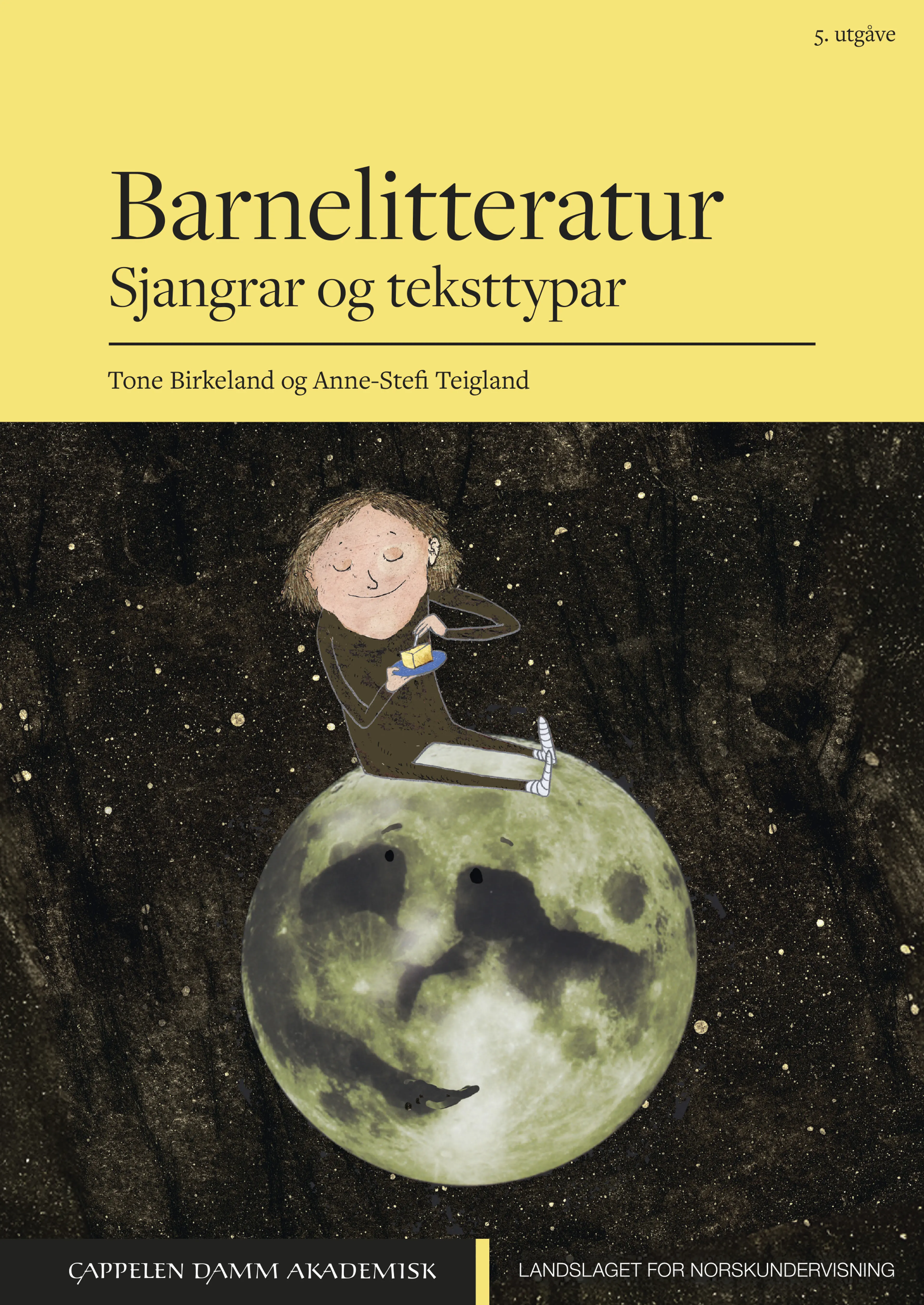 Omslag Barnelitteratur av Tone Birkeland og Anne-Stefi Teigland (Heftet)